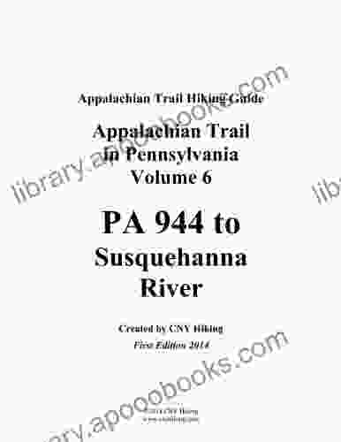 Appalachian Trail In Pennsylvania Hiking Guide PA 944 To Susquehanna River