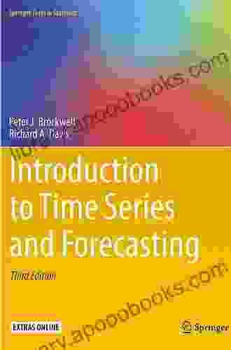 Introduction To Time And Forecasting (Springer Texts In Statistics)
