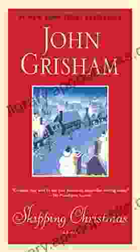 Skipping Christmas: A Novel John Grisham