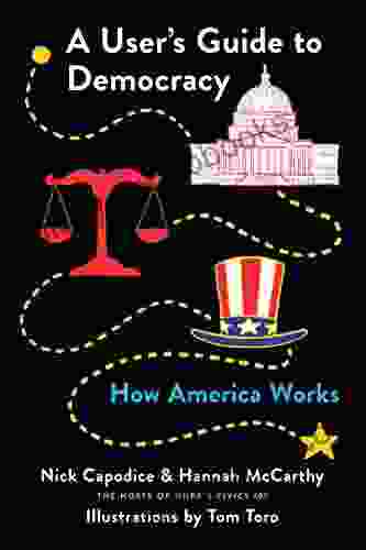 A User s Guide to Democracy: How America Works