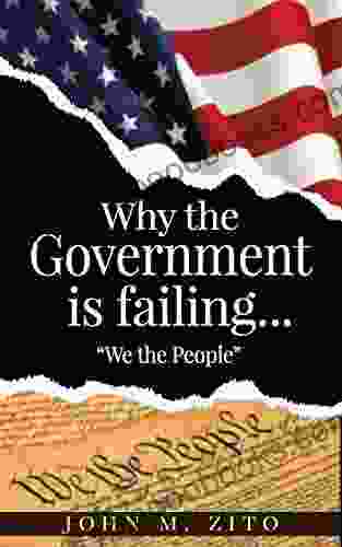Why The Government Is Failing We The People