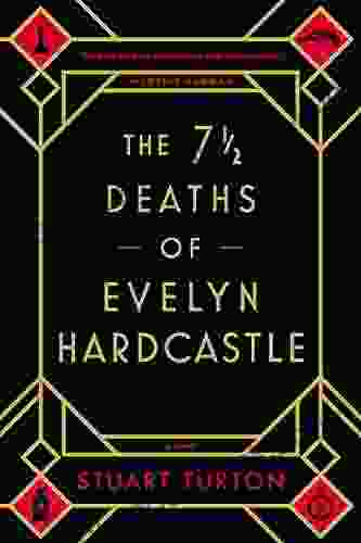 The 7 1/2 Deaths Of Evelyn Hardcastle