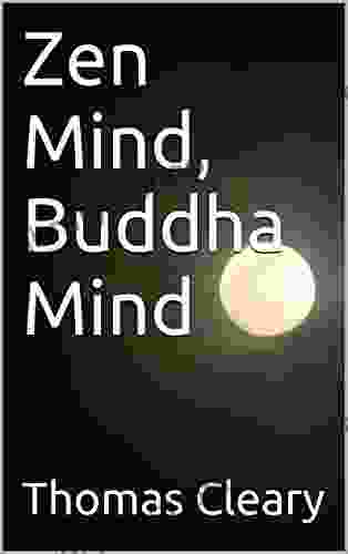 Zen Mind Buddha Mind Thomas Cleary